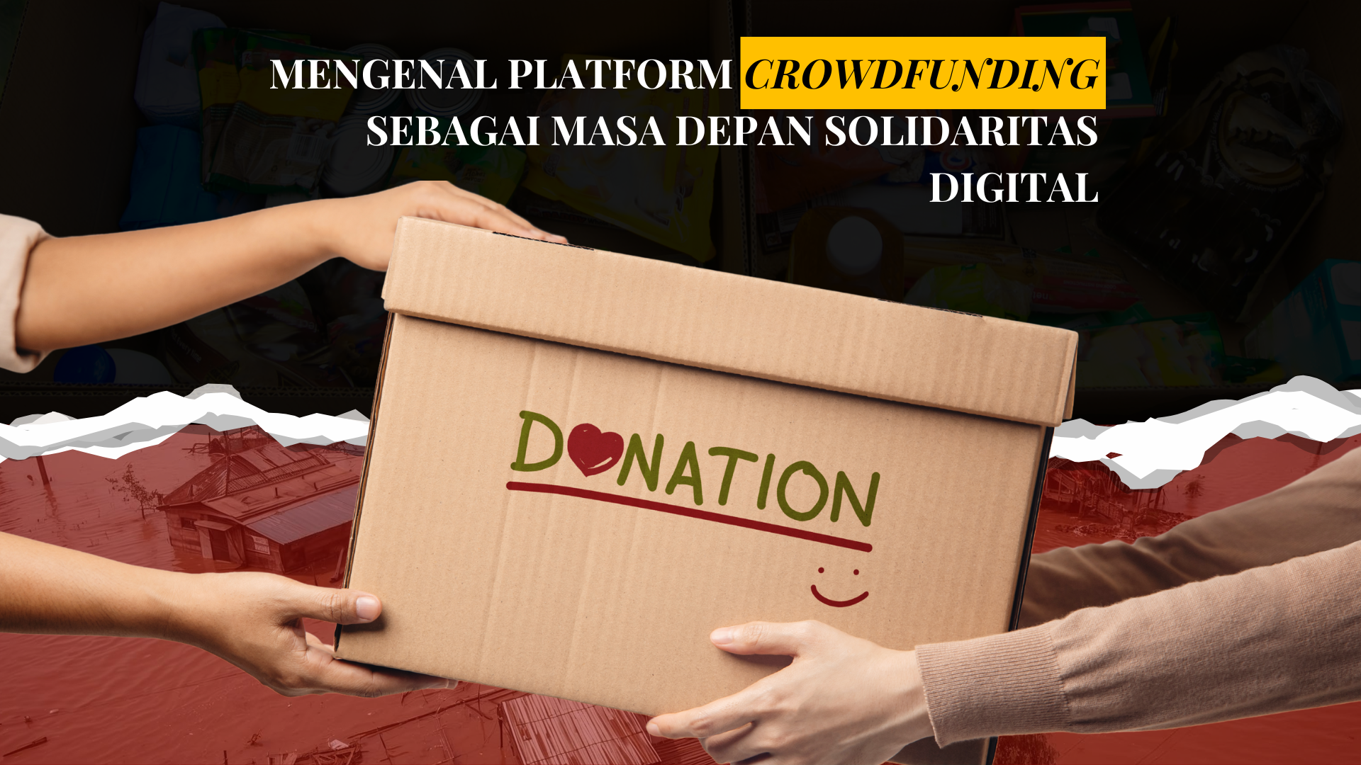 Thumbnail Artikel Mengenal Platform Crowdfunding sebagai Masa Depan Solidaritas Digital