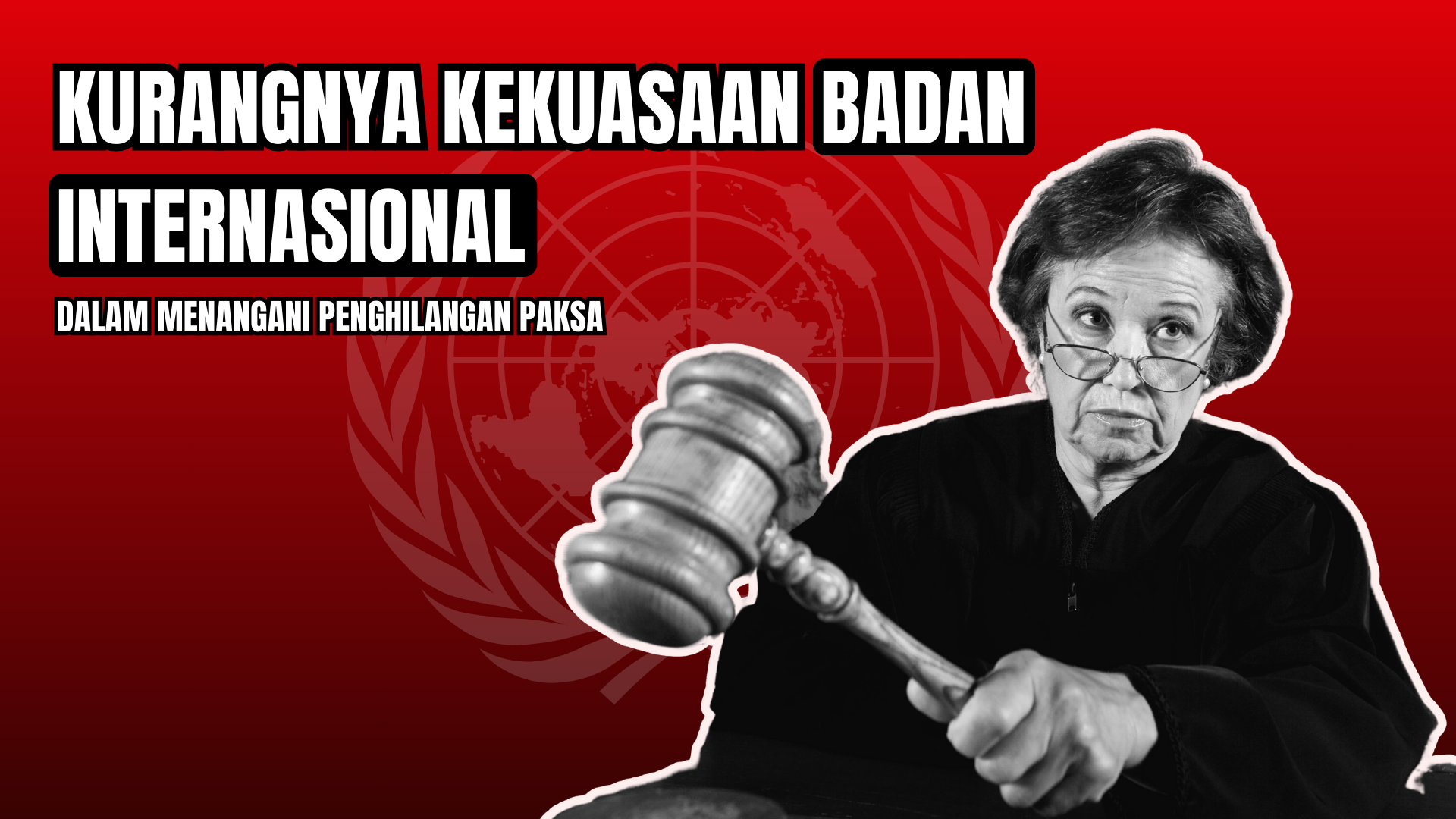 Thumbnail Artikel Kurangnya Kekuasaan Badan Internasional dalam Menangani Penghilangan Paksa