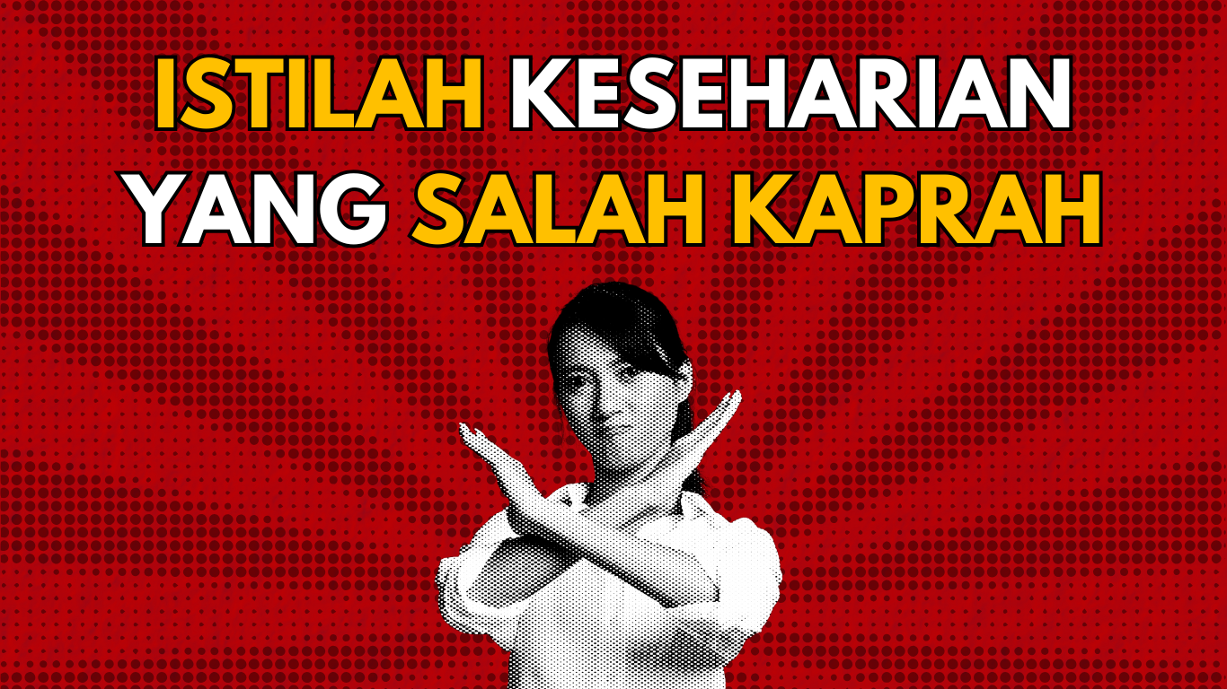 Thumbnail Artikel Istilah Keseharian yang Salah Kaprah