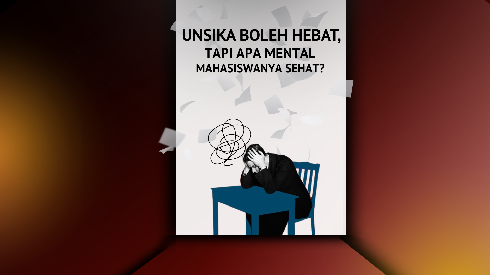 Thumbnail Artikel Unsika Boleh Hebat, Tapi Apa Mental Mahasiswanya Sehat?